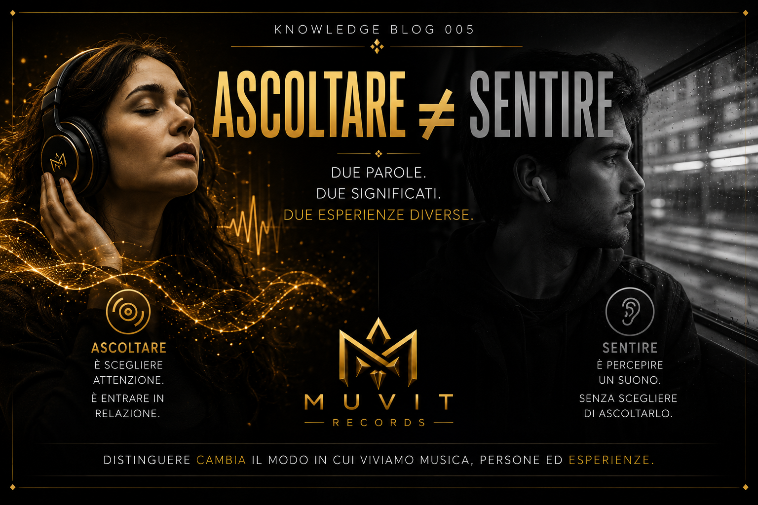 Ascoltare ≠ Sentire
