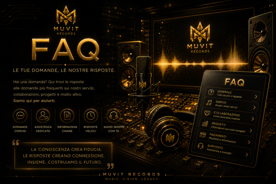 FAQ Muvit Records | Domande su Produzione Musicale e Servizi FAQ Muvit Records con domande frequenti su produzione musicale, servizi artisti e strategie digitali